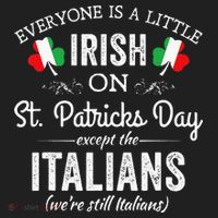 Everyone Is Irish Except Italian On St. Patrick's Day Women's Sweatshirt thumb 2