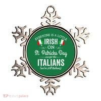 Everyone Is Irish Except Italian On St. Patrick's Day Ornament thumb 0