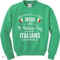 Everyone Is Irish Except Italian On St. Patrick's Day Kids Sweatshirt thumb 0