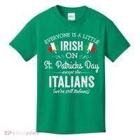 Everyone Is Irish Except Italian On St. Patrick's Day Kids T-Shirt thumb 0