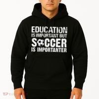 Education Is Important But Soccer Is Importanter Hoodie thumb 2