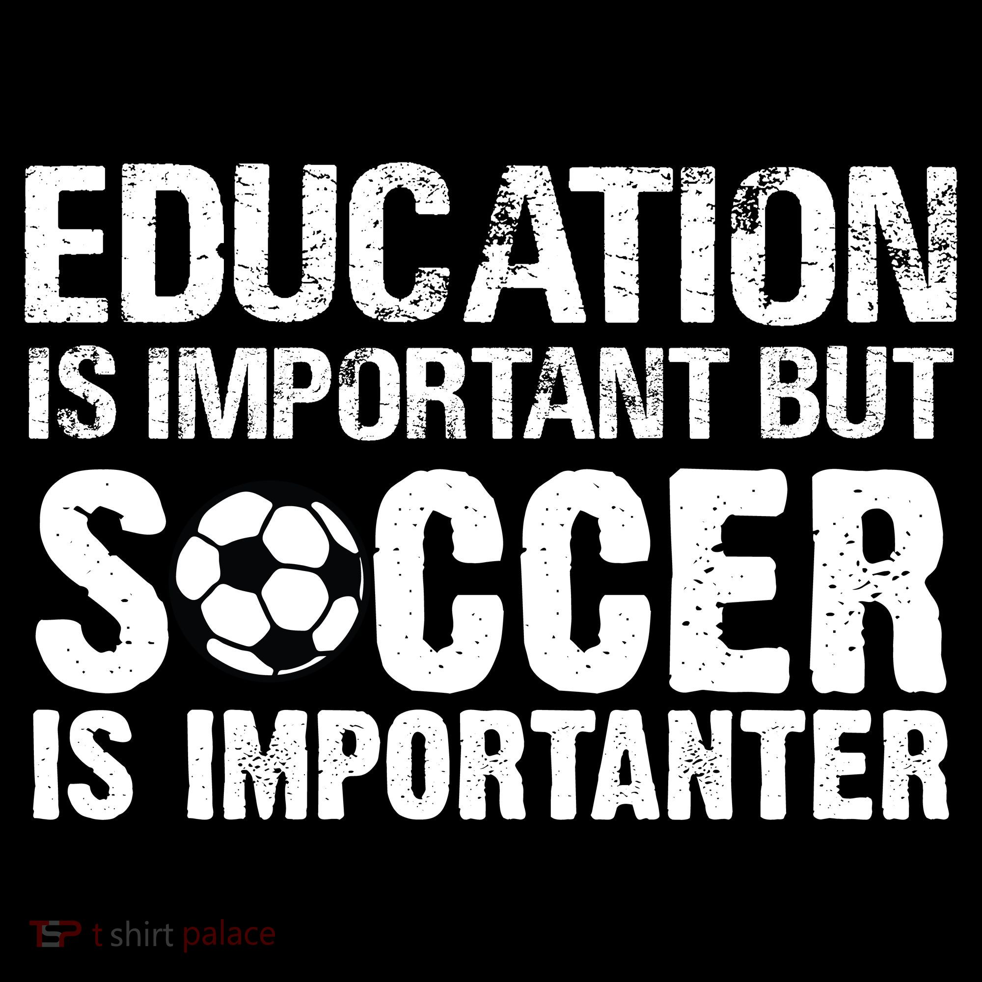 Education Is Important But Soccer Is Importanter Mousepad