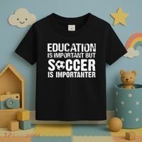 Education Is Important But Soccer Is Importanter Toddler T-Shirt thumb 3