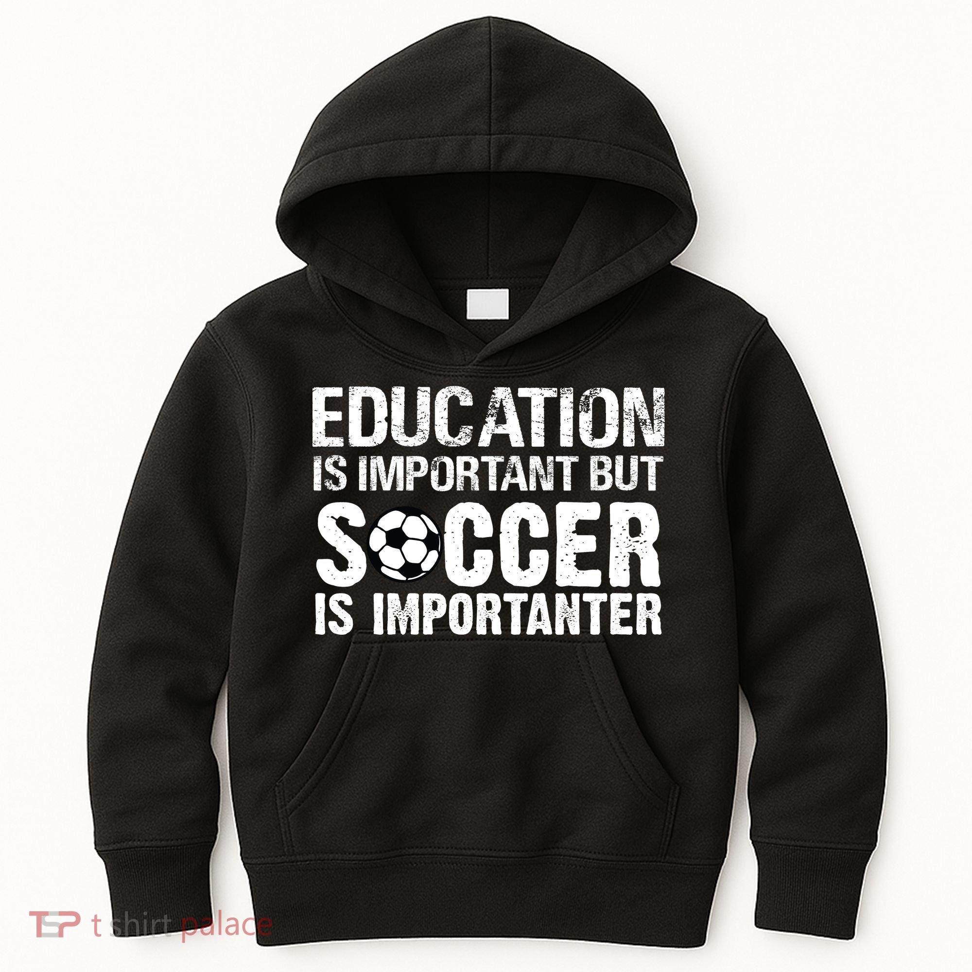 Education Is Important But Soccer Is Importanter Kids Hoodie