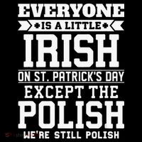Everyone Is Irish Except Polish On St. Patrick's Day Bucket Hat thumb 4