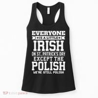 Everyone Is Irish Except Polish On St. Patrick's Day Women's Tank Top thumb 0