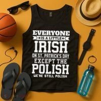 Everyone Is Irish Except Polish On St. Patrick's Day Tank Top thumb 4