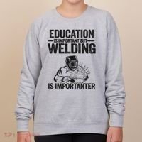 Education Is Important But Welding Is Importanter Welder Women's Sweatshirt thumb 0