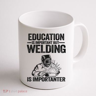 Education Is Important But Welding Is Importanter Welder Coffee Mug back