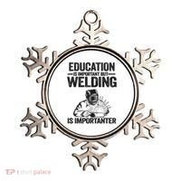Education Is Important But Welding Is Importanter Welder Ornament thumb 0