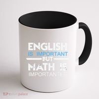 English Is Important But Math Is Importanter Funny Gift Joke Coffee Mug thumb 1