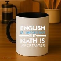 English Is Important But Math Is Importanter Funny Gift Joke Coffee Mug thumb 4