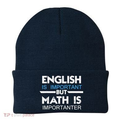 English Is Important But Math Is Importanter Funny Gift Joke Beanie
