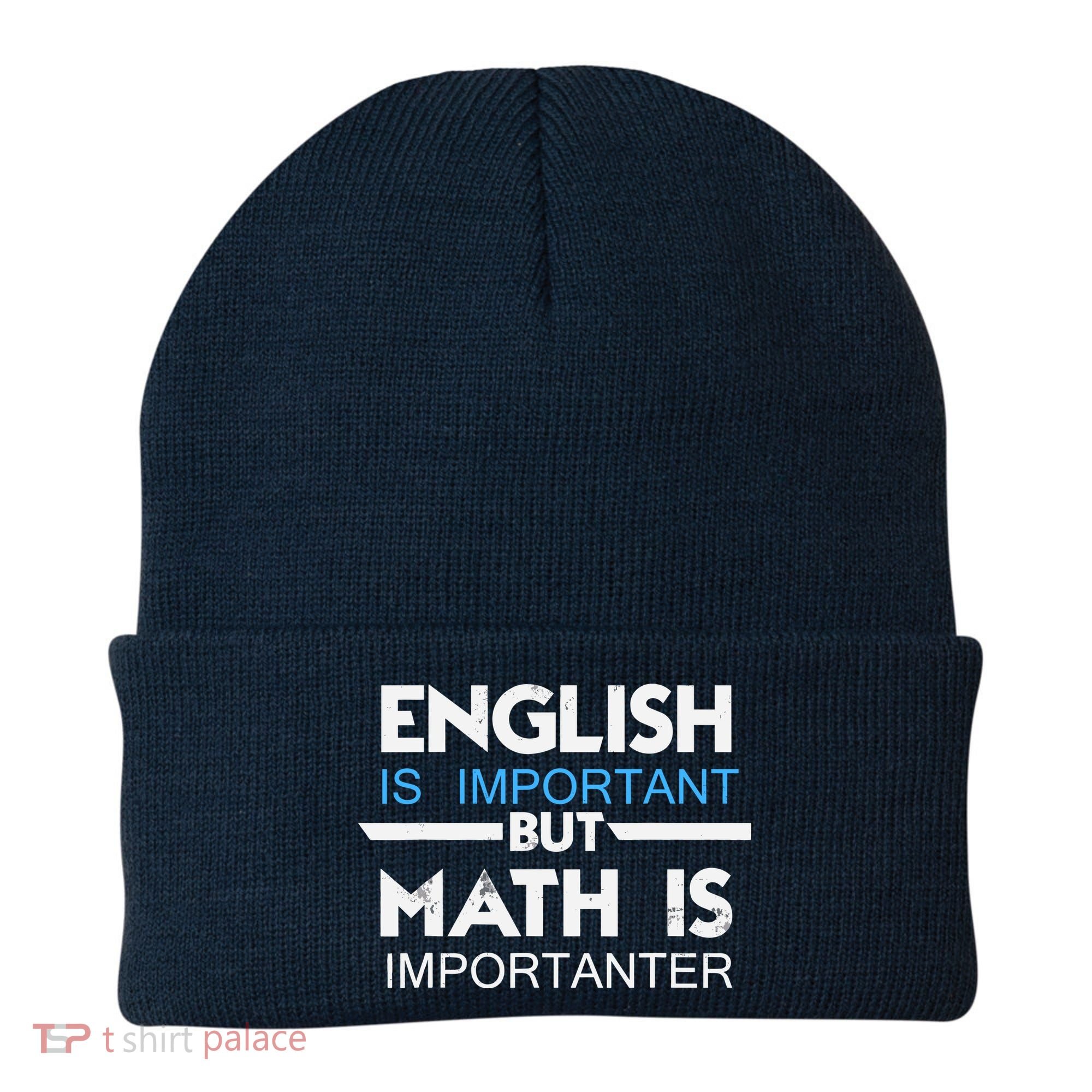 English Is Important But Math Is Importanter Funny Gift Joke Beanie