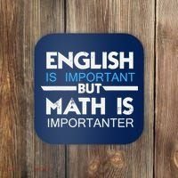 English Is Important But Math Is Importanter Funny Gift Joke Coaster thumb 0