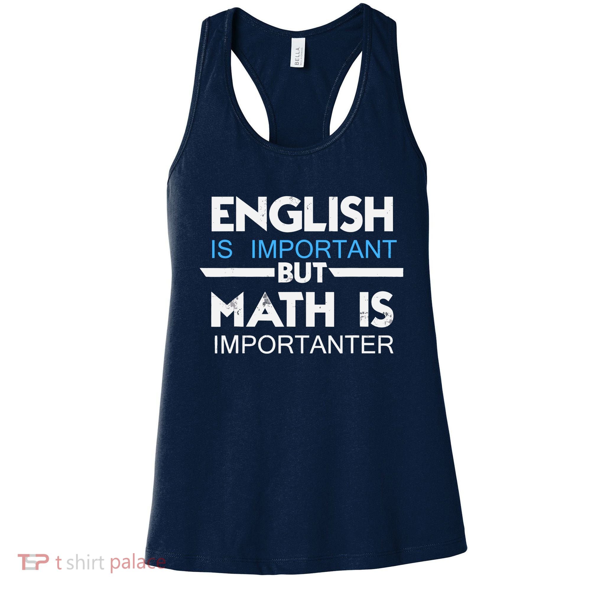 English Is Important But Math Is Importanter Funny Gift Joke Women's Tank Top