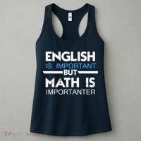 English Is Important But Math Is Importanter Funny Gift Joke Women's Tank Top thumb 3