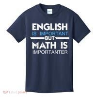 English Is Important But Math Is Importanter Funny Gift Joke Kids T-Shirt thumb 0