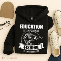 Education Is Important But Fishing Is Importanter Hoodie thumb 4