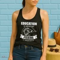 Education Is Important But Fishing Is Importanter Women's Tank Top thumb 2