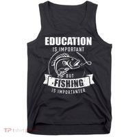 Education Is Important But Fishing Is Importanter Tank Top thumb 0