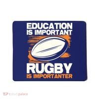 Education Is Important Rugby Is Importanter Sports Lover Mousepad thumb 0