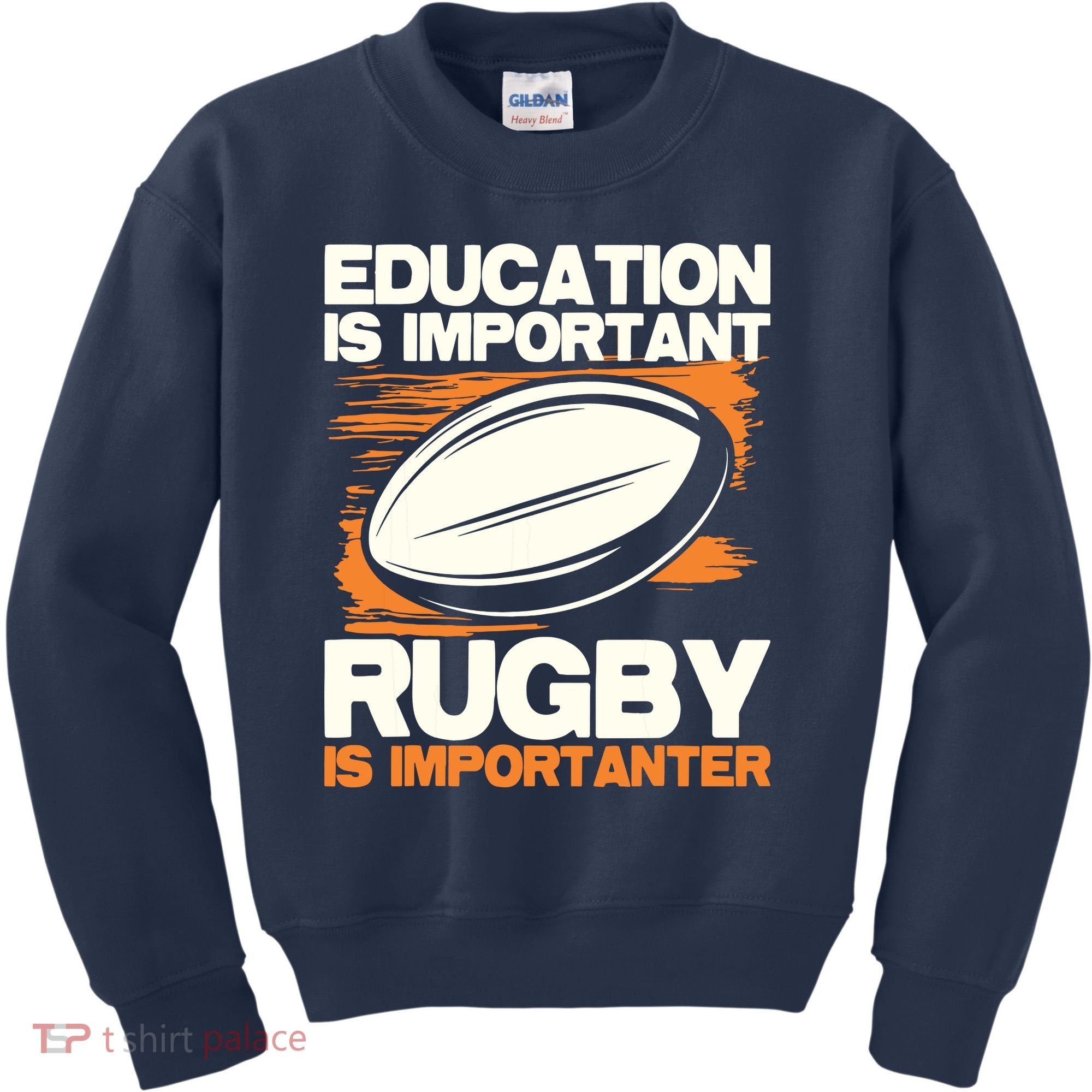 Education Is Important Rugby Is Importanter Sports Lover Kids Sweatshirt