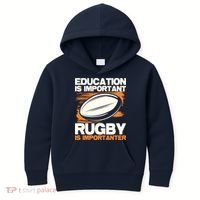 Education Is Important Rugby Is Importanter Sports Lover Kids Hoodie thumb 0