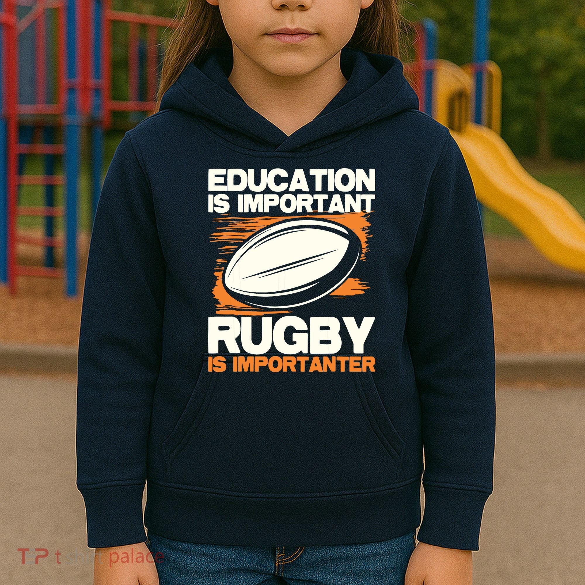 Education Is Important Rugby Is Importanter Sports Lover Kids Hoodie