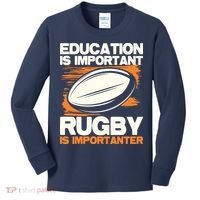 Education Is Important Rugby Is Importanter Sports Lover Kids Long Sleeve Shirt thumb 0