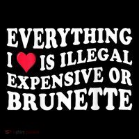 Everything I Love Is Illegal Expensive Or Brunette Baby Bodysuit thumb 2