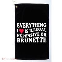 Everything I Love Is Illegal Expensive Or Brunette Golf Towel thumb 0