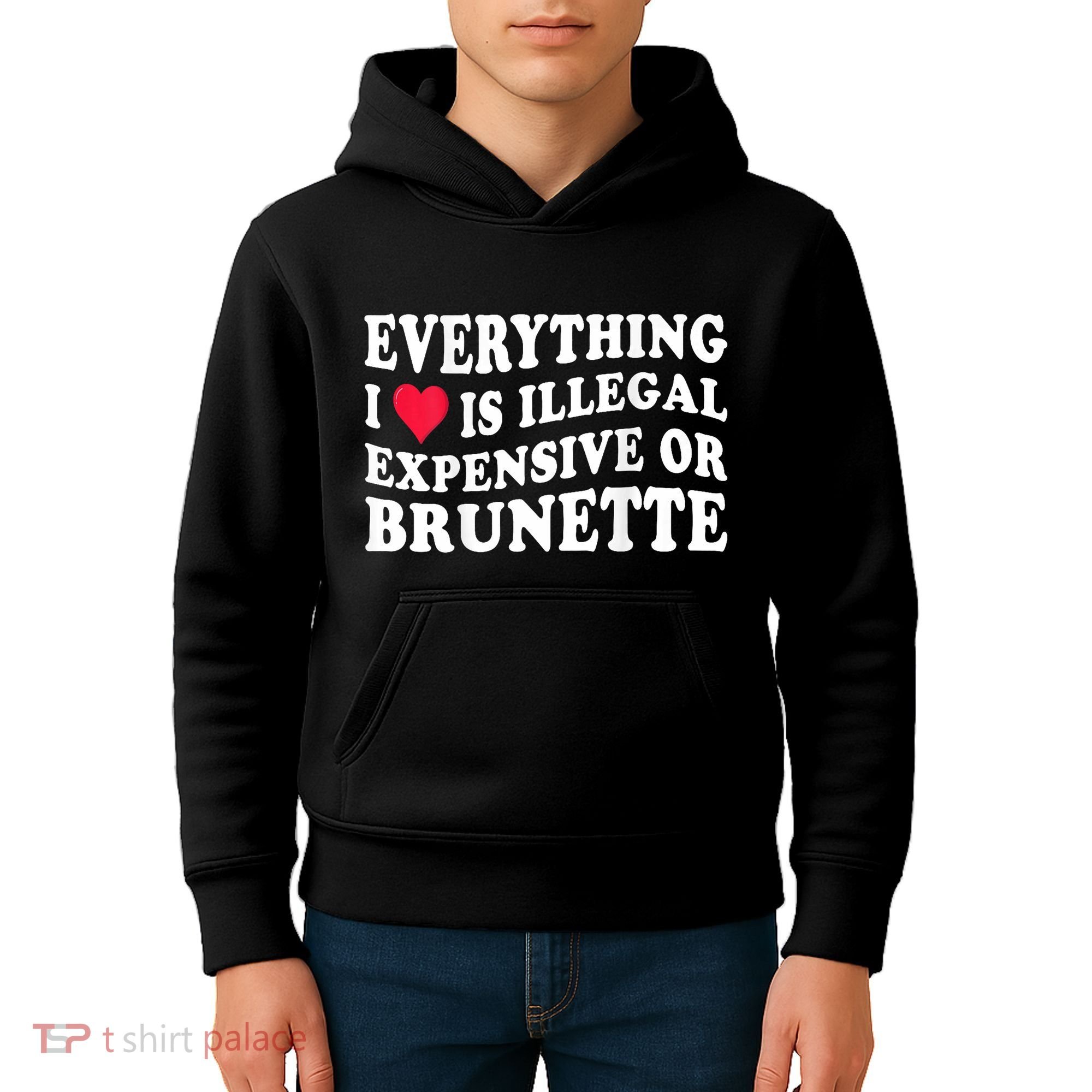 Everything I Love Is Illegal Expensive Or Brunette Kids Hoodie