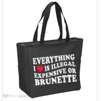 Everything I Love Is Illegal Expensive Or Brunette Tote Bag thumb 2