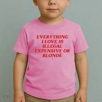 Everything I Love Is Illegal Expensive Or Blonde Toddler T-Shirt thumb 2
