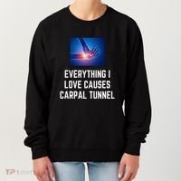 Everything I Love Causes Carpal Tunnel Women's Sweatshirt thumb 0