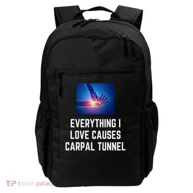 Everything I Love Causes Carpal Tunnel Backpack