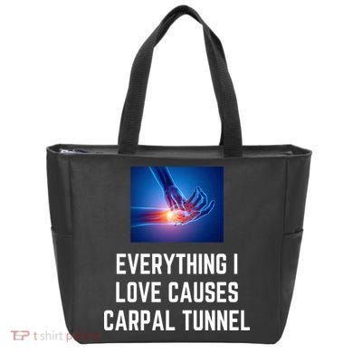 Everything I Love Causes Carpal Tunnel Tote Bag