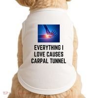Everything I Love Causes Carpal Tunnel Doggie Tank thumb 0