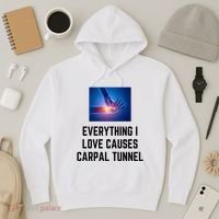 Everything I Love Causes Carpal Tunnel Hoodie thumb 3