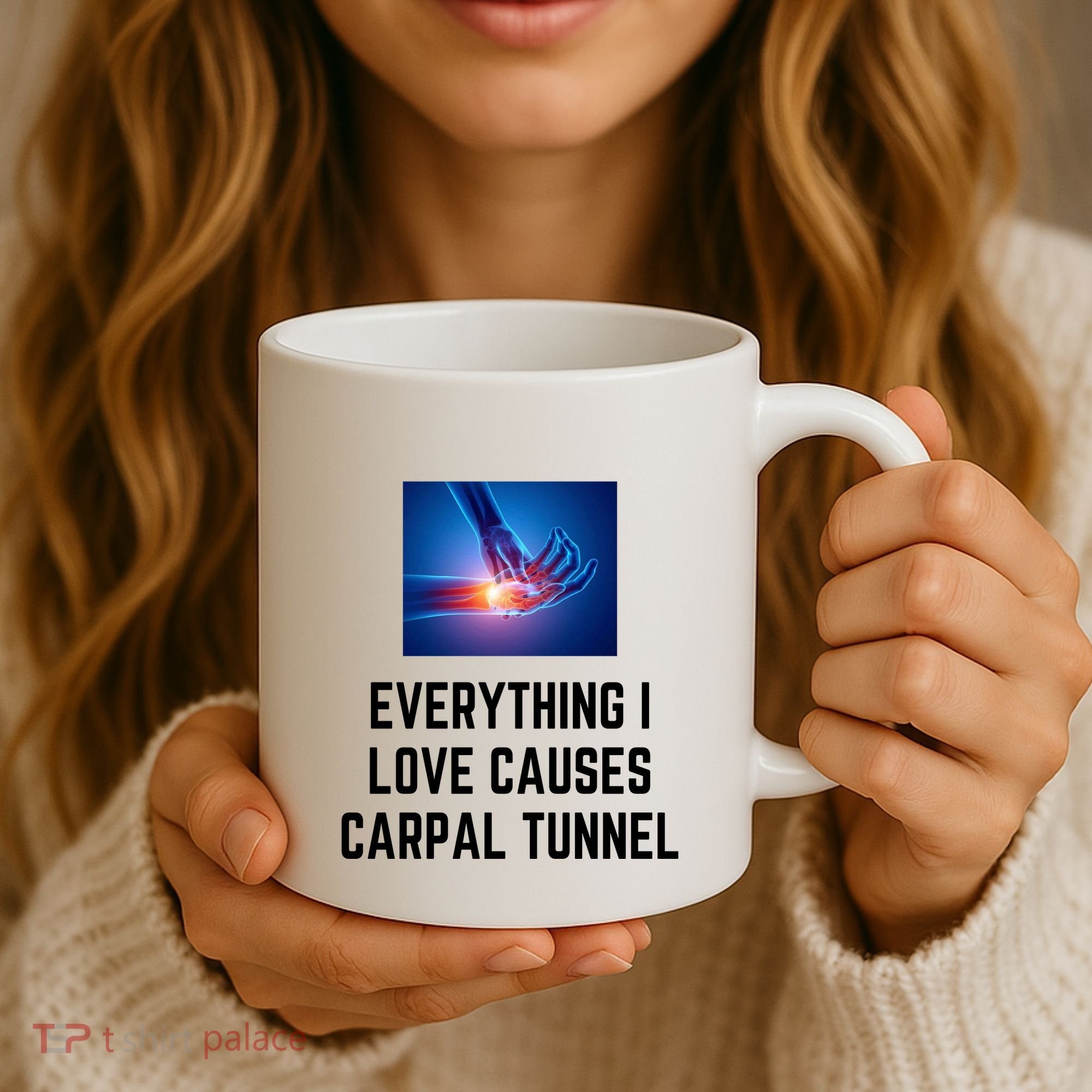 Everything I Love Causes Carpal Tunnel Coffee Mug