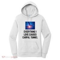 Everything I Love Causes Carpal Tunnel Women's Hoodie thumb 0
