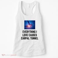 Everything I Love Causes Carpal Tunnel Women's Tank Top thumb 0