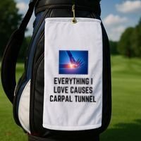 Everything I Love Causes Carpal Tunnel Golf Towel thumb 2