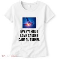 Everything I Love Causes Carpal Tunnel Women's T-Shirt thumb 0