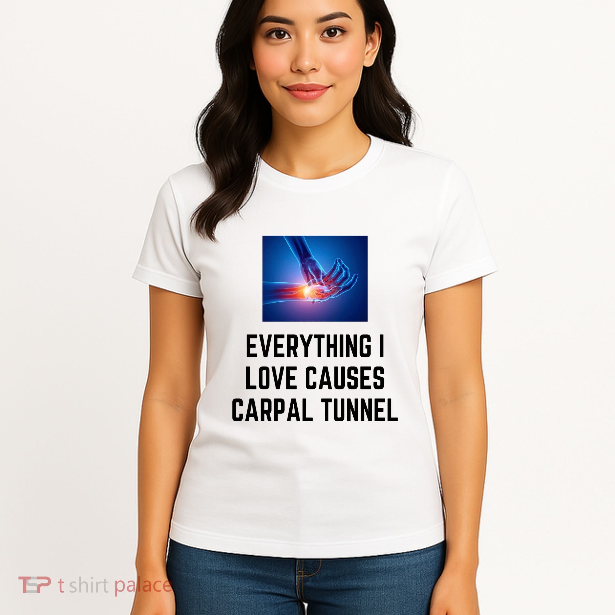 Everything I Love Causes Carpal Tunnel Women's T-Shirt
