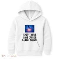Everything I Love Causes Carpal Tunnel Kids Hoodie thumb 0