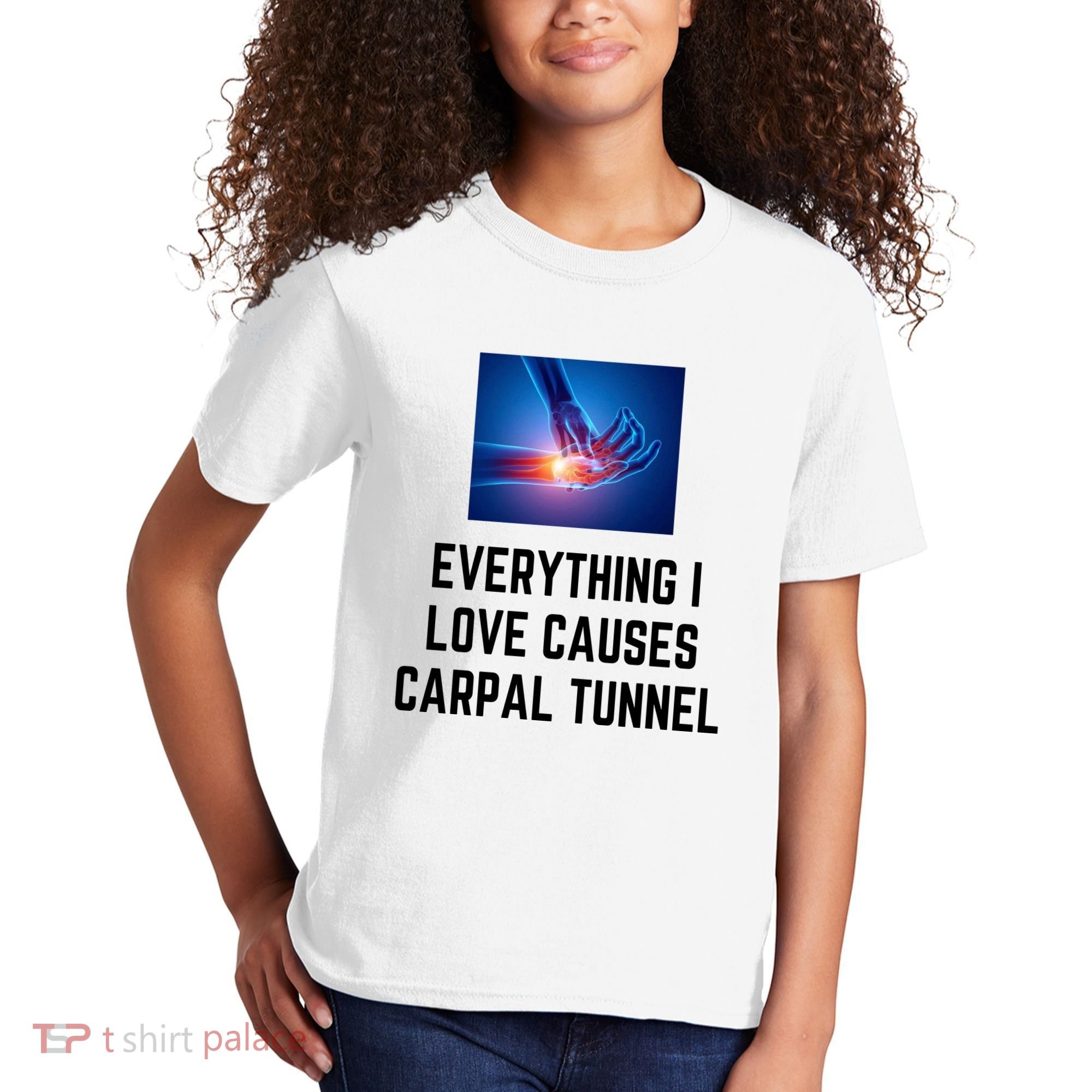 Everything I Love Causes Carpal Tunnel Kids T-Shirt
