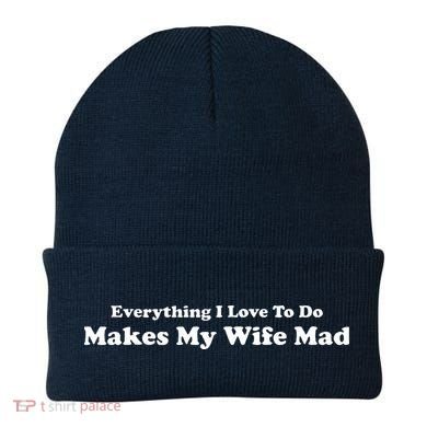 Everything I Love To Do Makes My Wife Mad Beanie