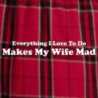 Everything I Love To Do Makes My Wife Mad Men's Flannel Plaid Pajama Pants thumb 2
